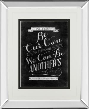 34 in. x 40 in. “Be Our Own” By Sd Graphic Mirror Framed Print Wall Art