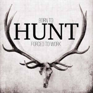 Born to Hunt by John Butler (FRAMED)