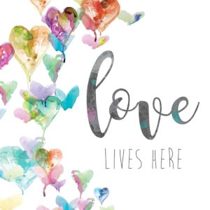 Love Lives Here Hearts by Carol Robinson