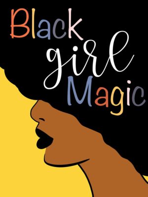 Black Girl Magic by CAD Designs (FRAMED)(SMALL)