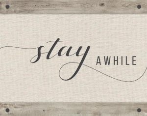 Stay Awhile by Amanda Murray (FRAMED)